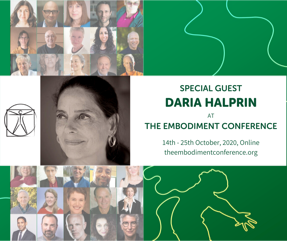 Special Guest Daria Halprin at the 2020 Embodiment Conference